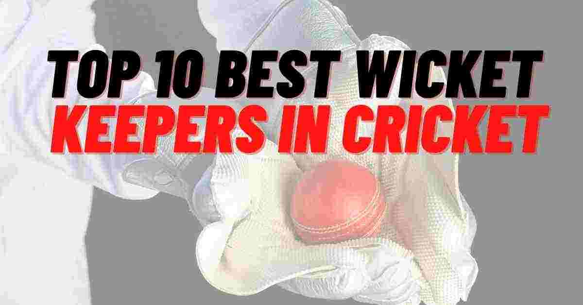 Best Wicket Keepers
